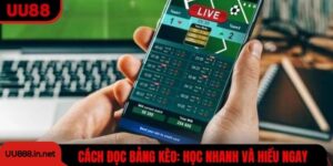 Cách Đọc Bảng Kèo Nhà Cái UU88