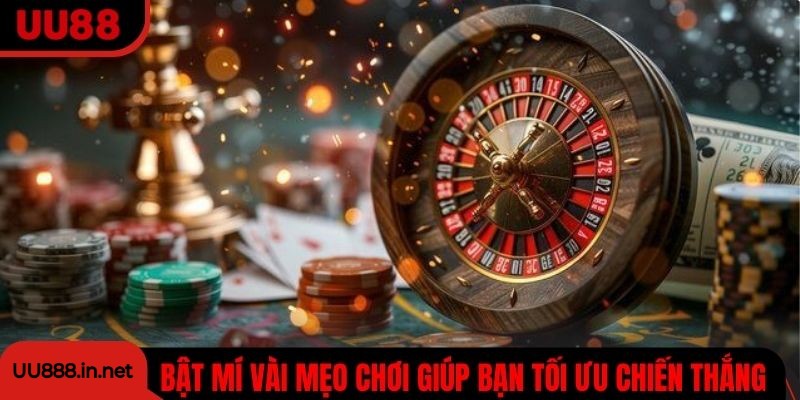 Bật mí vài mẹo chơi giúp bạn tối ưu chiến thắng