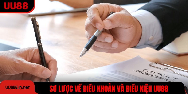 Sơ lược về điều khoản và điều kiện UU88