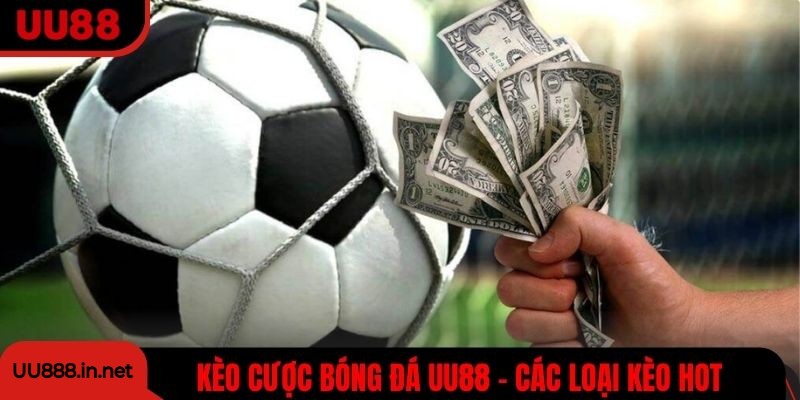 Kèo Cược Bóng Đá UU88