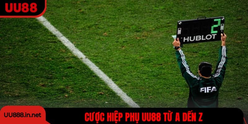 Kèo Hiệp Phụ UU88