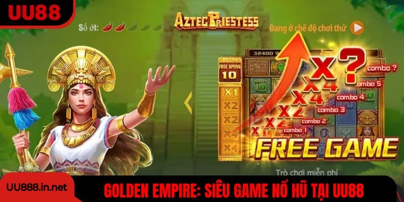 Nổ Hũ Golden Empire - UU88