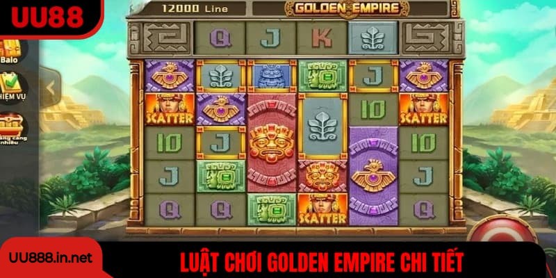 Quy tắc chơi game slot Golden Empire cơ bản