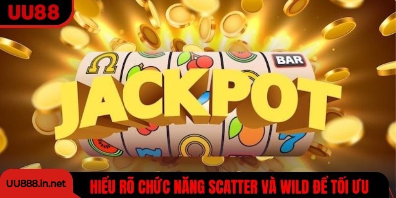 Hiểu rõ chức năng Scatter và Wild để tối ưu chiến lược quay hũ