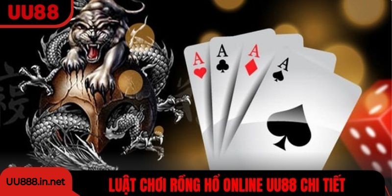 Luật chơi Rồng Hổ online UU88 chi tiết cho người mới