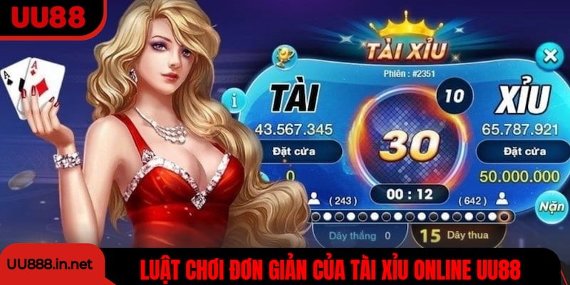 Luật chơi đơn giản nhưng cuốn hút của tài xỉu UU88