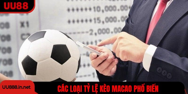Kèo Macao tài xỉu thử vận may